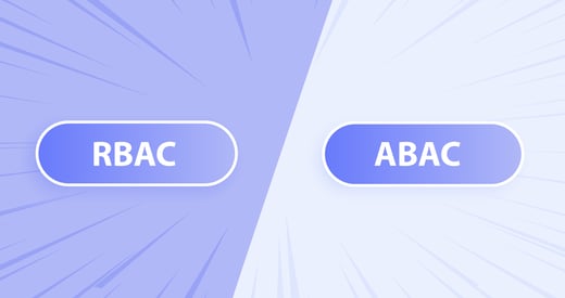 RBAC vs. ABAC: Differences, Use Cases, Migration Strategy
