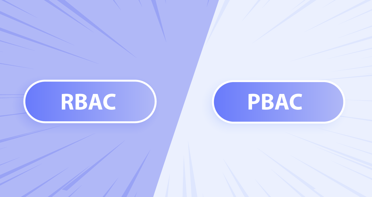 Know your Access Controls: Role-Based (RBAC) vs. Persona-Based (PBAC)
